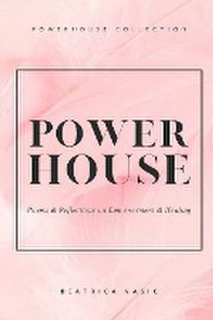 The Powerhouse Collection de Beatrica Vasic