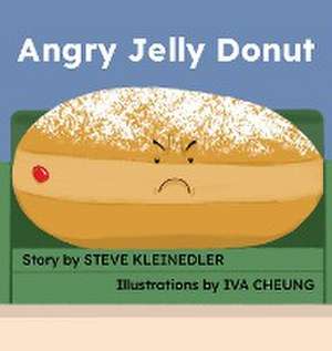 Angry Jelly Donut de Steve Kleinedler