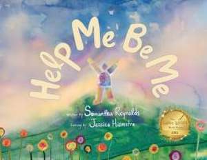 Help Me Be Me de Samantha Reynolds