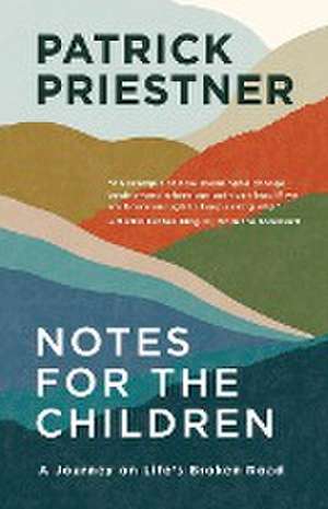 Notes for the Children de Patrick Priestner