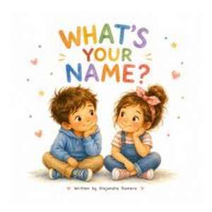 What's Your Name? de Alejandra Romero