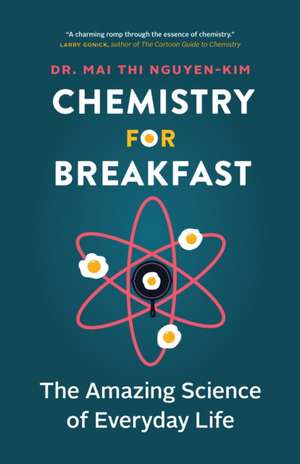 Chemistry for Breakfast de Mai Thi Nguyen-Kim