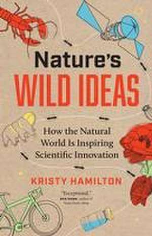 Nature's Wild Ideas de Kristy Hamilton