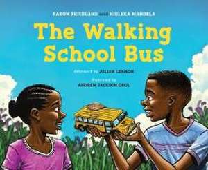 The Walking School Bus de Aaron Friedland