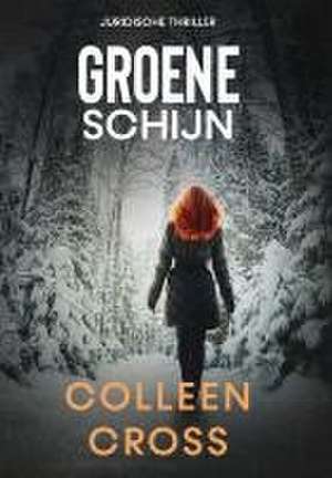 Groene schijn de Colleen Cross