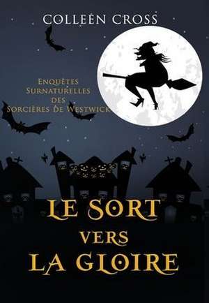 Le sort vers la gloire de Colleen Cross