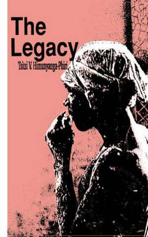 The Legacy de Tsitsi V. Himunyanga-Phiri