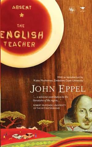 Absent. the English Teacher de John Eppel