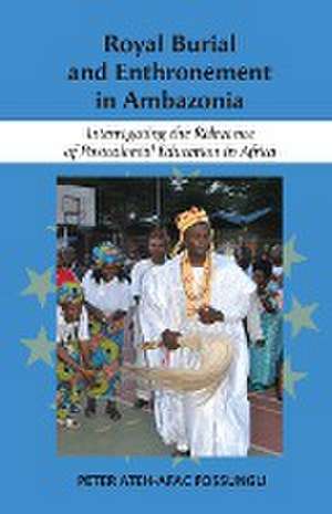 Royal Burial and Enthronement in Ambazonia de Peter Fossungo