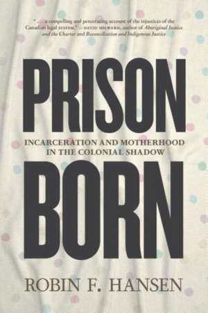 Prison Born de Robin F Hansen