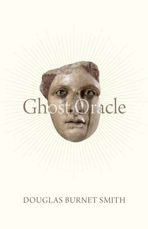 Ghost Oracle de Douglas Burnet Smith