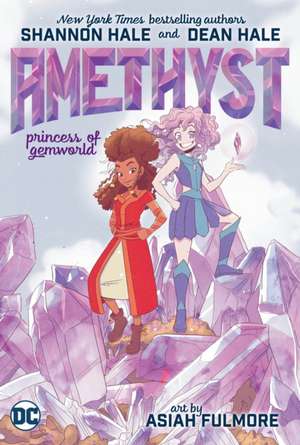 Amethyst: Princess of Gemworld de Shannon Hale