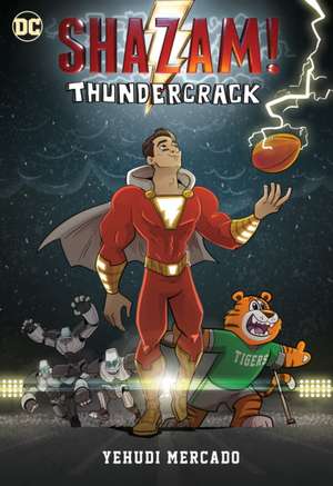 Shazam! Thundercrack de Yehudi Mercado