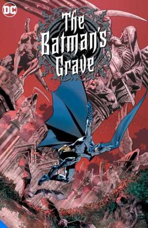 The Batman's Grave: The Complete Collection de Warren Ellis