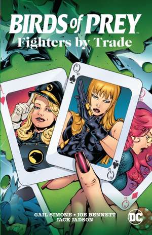 Birds of Prey: Fighters by Trade de Gail Simone