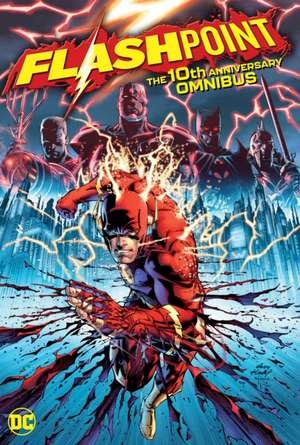 Flashpoint: The 10th Anniversary Omnibus de Geoff Johns