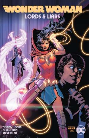 Wonder Woman: Lords & Liars de Mariko Tamaki