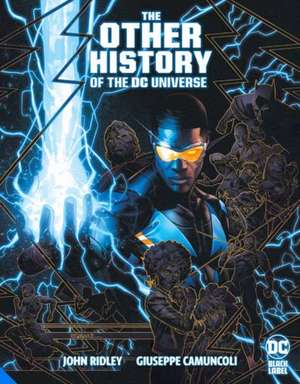 The Other History of the DC Universe de John Ridley