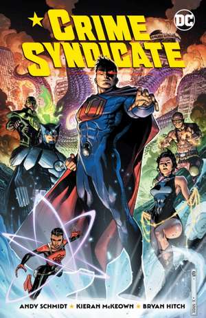 Crime Syndicate de Andy Schmidt