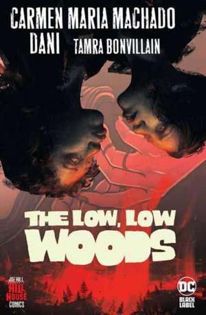 The Low, Low Woods (Hill House Comics) de Carmen Maria Machado