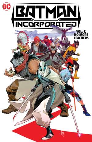 Batman Incorporated Vol. 1: No More Teachers de Ed Brisson