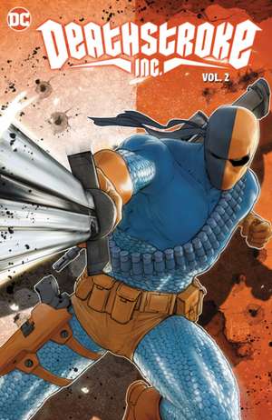 Deathstroke Inc. Vol. 2: Year One de Joshua Williamson