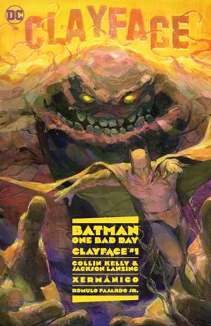 Batman: One Bad Day: Clayface de Collin Kelly