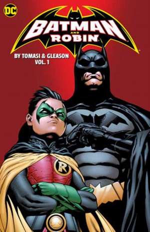 Batman and Robin by Peter J. Tomasi and Patrick Gleason Book One de Peter J. Tomasi