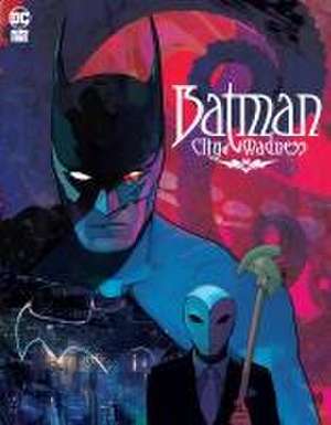 Batman: City of Madness de Christian Ward