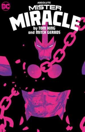 Absolute Mister Miracle by Tom King and Mitch Gerads de Mitch Gerads