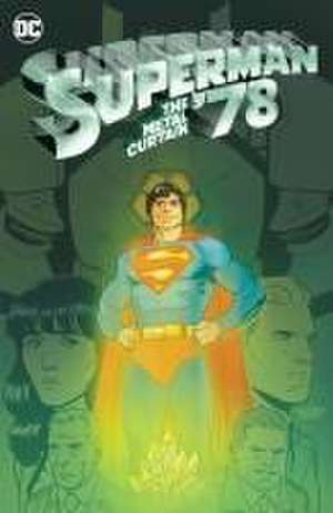 Superman '78: The Metal Curtain de Robert Venditti