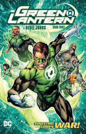 Green Lantern by Geoff Johns Book Three (New Edition) de Geoff Johns