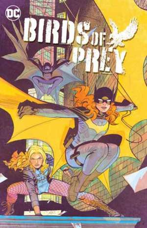 Birds of Prey Vol. 2: Birds of Prey Vol. 2 Worlds Without End de Kelly Thompson