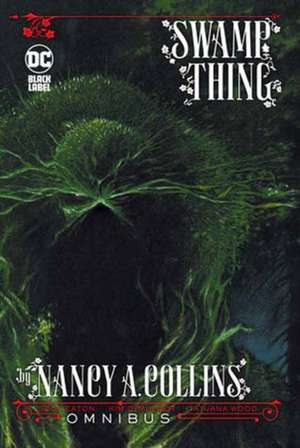 Swamp Thing by Nancy A. Collins Omnibus (New Edition) de Nancy Collins