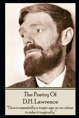 DH Lawrence, The Poetry Of de D. H. Lawrence