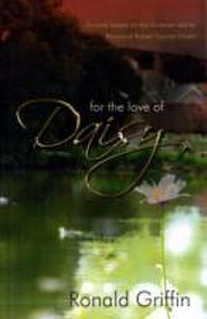 For the Love of Daisy de Ronald Griffin