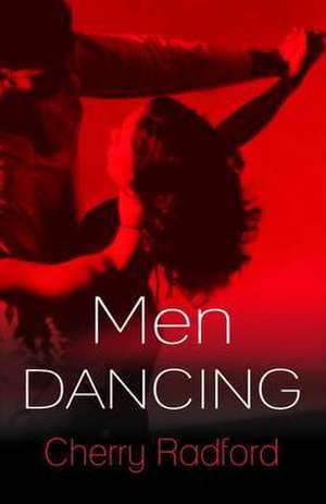 Men Dancing de Cherry Radford