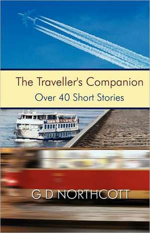 The Traveller's Companion de G. D. Northcott