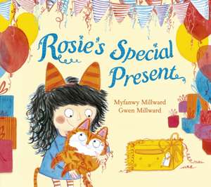 Rosie's Special Present de Myfanwy Millward