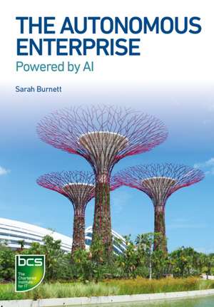 The Autonomous Enterprise de Sarah Burnett