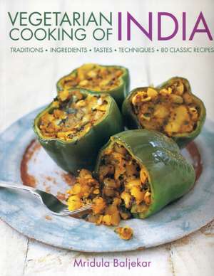 Vegetarian Cooking of India de Mridula Baljekar