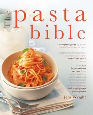 The Pasta Bible de Jeni Wright