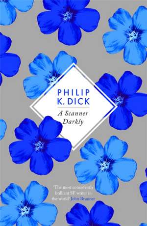 A Scanner Darkly de Philip K. Dick