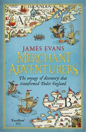 Merchant Adventurers de James Evans