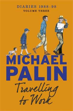 Travelling to Work de Michael Palin