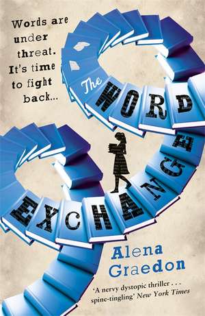 The Word Exchange de Alena Graedon