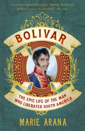 Bolivar de Marie Arana