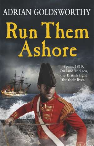 Run Them Ashore de Adrian Goldsworthy