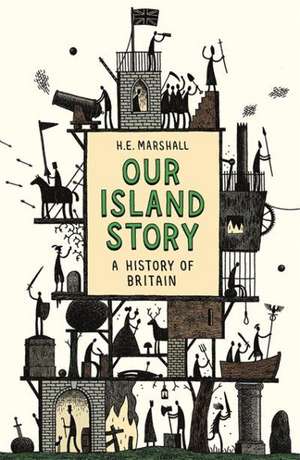 Our Island Story de H. E. Marshall