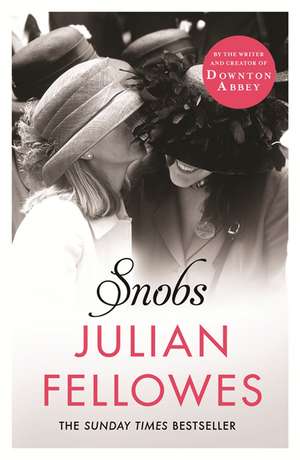 Snobs de Julian Fellowes